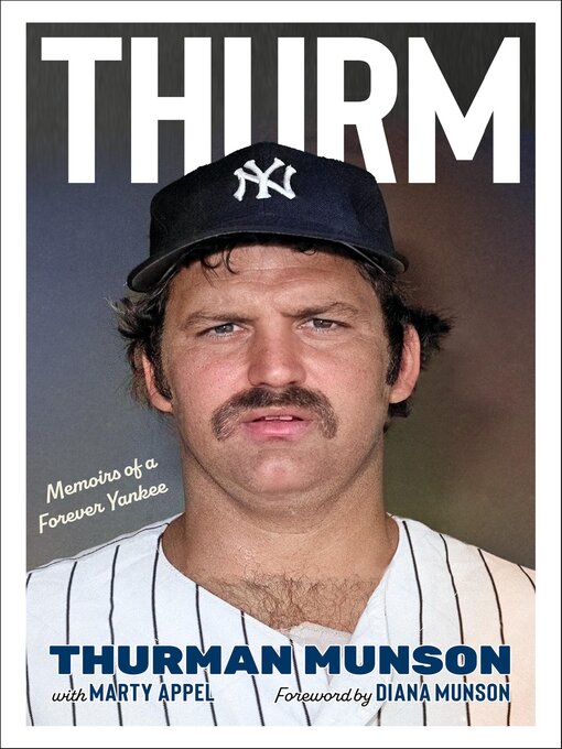 Title details for Thurm by Thurman Munson - Available